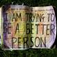 I want to be a better person